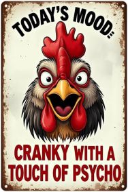 Rooster Décor Today's Mood: Cranky With A Touch Of Psycho Rustic Tin Sign For Home Farm Chicken Coop Decor